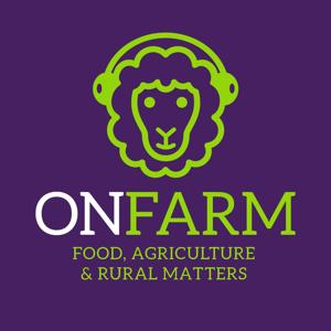 OnFARM Scottish farming podcast by Scene and Herd PR and Marketing