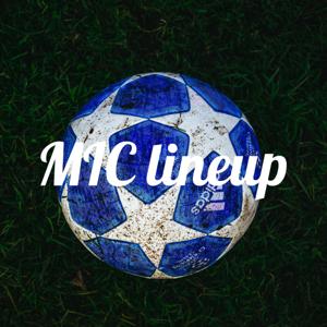 MIC lineup