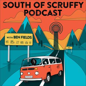 South of Scruffy with Ben Fields