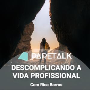 PareTalk - Descomplicando a vida Profissional