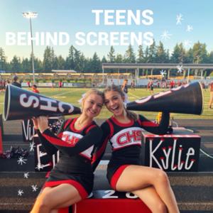 Teens Behind Screens