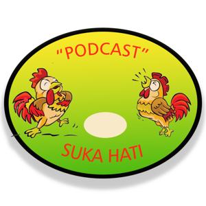 PODCAST SUKA HATI