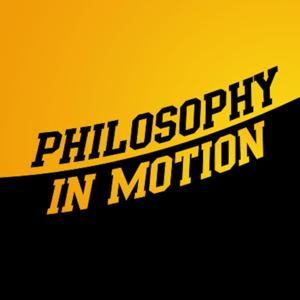 Philosophy in Motion