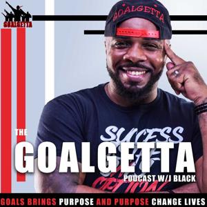 GOALGETTA PODCAST WITH J BLACK