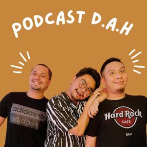 PODCAST DAH