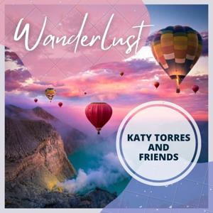 Wanderlust by Katy Torres