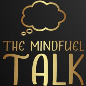 The MindFuel Talk