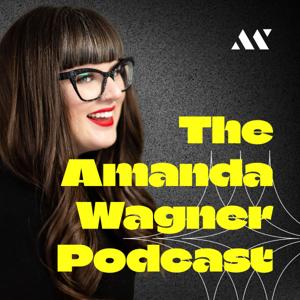 The Amanda Wagner Podcast