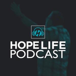 Hope Life Podcast