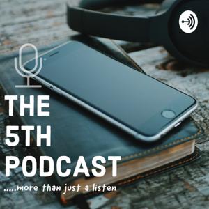 The 5th Podcast