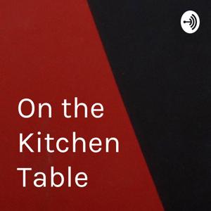 On the Kitchen Table