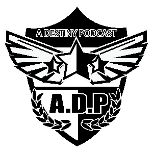 A Destiny Podcast