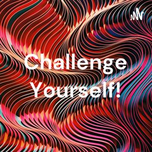 Challenge Yourself!