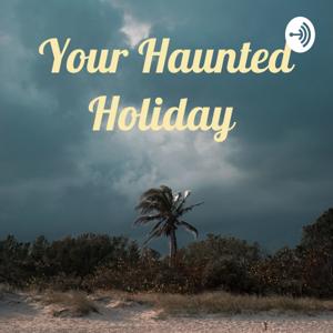 Your Haunted Holiday by Lisa Estes