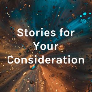 Stories for Your Consideration