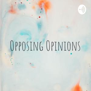 Opposing Opinions