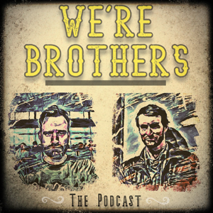 We're Brothers