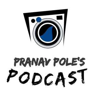 Pranav Pole's Podcast