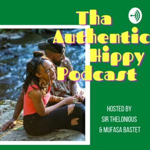 Tha Authentic Hippy Podcast