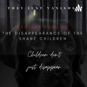 Memories and the disappearance of the Shane children - A Original Mystery Story Podcast