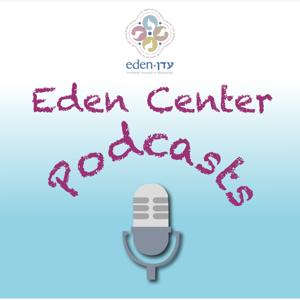 The Eden Center Podcast