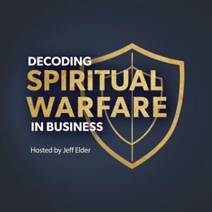 Decoding Spiritual Warfare In Business