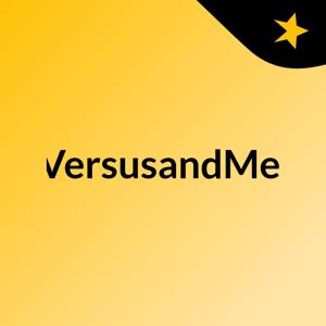VersusandMe