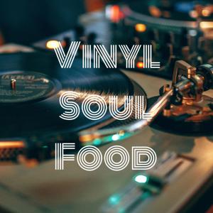 Vinyl Soul Food