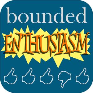 Bounded Enthusiasm