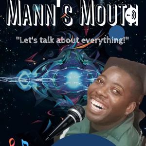 Mann’s Mouth