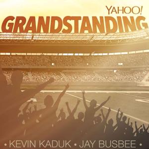 Grandstanding by Yahoo Sports