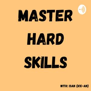 Master Hard Skills