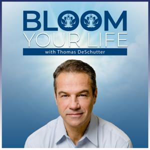 Bloom Your Life with Thomas DeSchutter