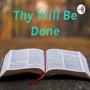 Thy Will Be Done