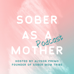 Sober As A Mother