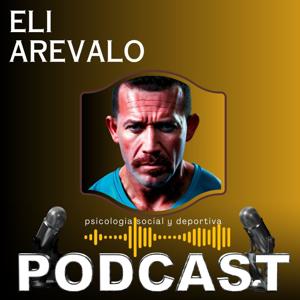 Eli Arevalo Podcast