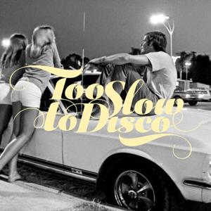 Too Slow To Disco FM by Radio Primavera Sound