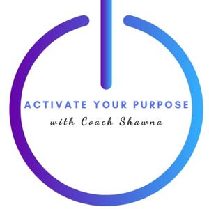 Purpose Talk with Coach Shawna