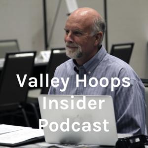 Valley Hoops Insider Podcast