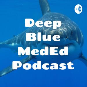 Deep Blue MedEd Podcast