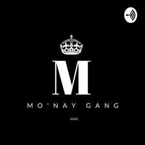 MO'NAY GANG