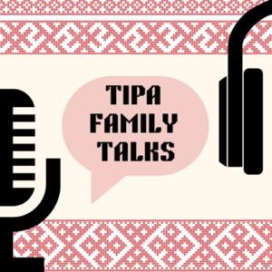Tipa Family Talks