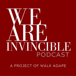 We Are Invincible: A Project of Walk Agape