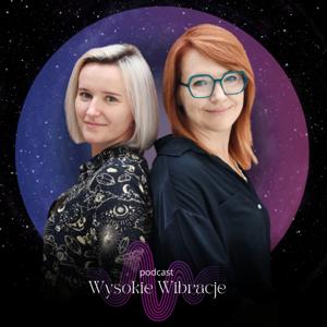 WYSOKIE WIBRACJE by Honorata i Sylwia (o rozwoju duchowym)