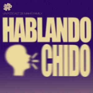 Hablando Chido