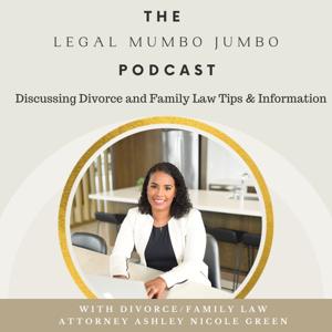 Legal Mumbo Jumbo With Attorney Ashley Nicole Green