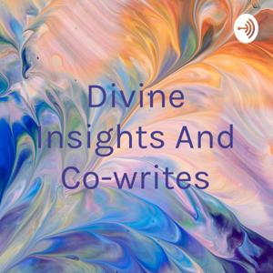 Divine Insights And Co-writes