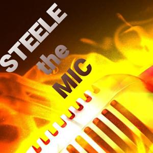 STEELE the MIC