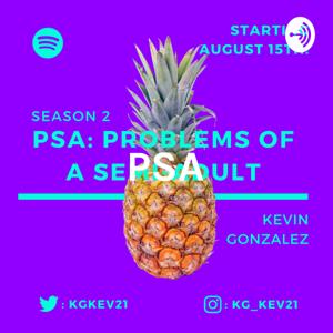 PSA: Problems of a Semi-Adult