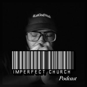 Imperfect Church Podcast